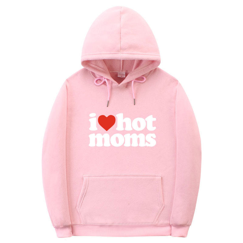 I LOVE HOT MOMS Hoodie