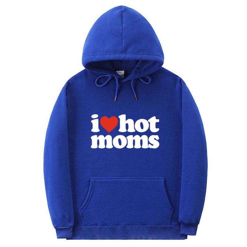 I LOVE HOT MOMS Hoodie